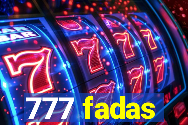 777 fadas